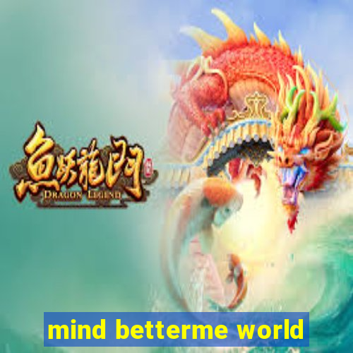 mind betterme world